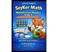 SeyKer Math: Multiplication Mastery Grade 3: SeyKer Math: Multiplication Mastery Grade 3