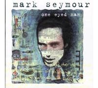 Seymour, Mark - One Eyed Man