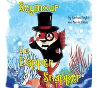 Seymour, the Dapper Snapper