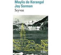 Seyvoz Joy Sorman (Auteur), Maylis De Kerangal (Auteur)
