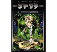 SF 99, les meilleurs récits de l'année - Collectif - Le Belial Eds - broché - Anthologie