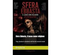 Sfera Ebbasta, il lusso come religione: Trap, simulacro e desiderio nell’età del consumo totale