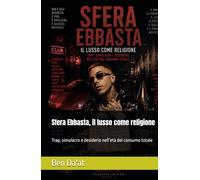 Sfera Ebbasta, il lusso come religione: Trap, simulacro e desiderio nell’età del consumo totale