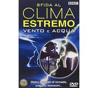 Sfida Al Clima Estremo-Vento E Acqua [Import]