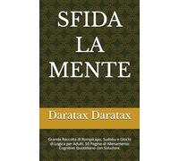 SFIDA LA MENTE: Grande Raccolta di Rompicapo, Sudoku e Giochi di Logica per Adulti. 50 Pagine di Allenamento Cognitivo Quotidiano con Soluzioni.