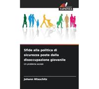 Sfide alla politica di sicurezza poste dalla disoccupazione giovanile
