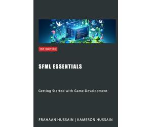 SFML Essentials: Getting Started with Game Development