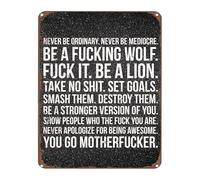 SFNGXXAG Never Be Ordinary Be A Wolf Be A Lion Motivational Metal Sign Wall-Art for Home Garage Decor 8 X 12 in