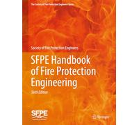 Sfpe Handbook of Fire Protection Engineering