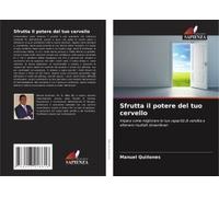 Sfrutta Il Potere Del Tuo Cervello