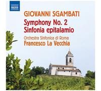 Sgambati / Orchestra Sinfonica Di Roma - Symphony No. 2 [Compact Discs]