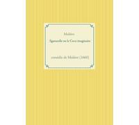 Sganarelle Ou Le Cocu Imaginaire