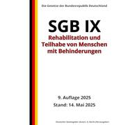 SGB IX - Rehabilitation und Teilhabe von Menschen mit Behinderungen, 9. Auflage 2025: Die Gesetze der Bundesrepublik Deutschland