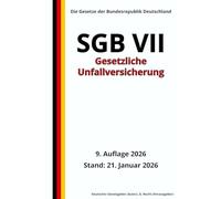 SGB VII - Gesetzliche Unfallversicherung, 9. Auflage 2026: Die Gesetze der Bundesrepublik Deutschland