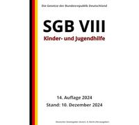 SGB VIII - Kinder- und Jugendhilfe, 14. Auflage 2024: Die Gesetze der Bundesrepublik Deutschland