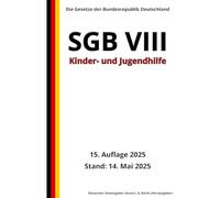 SGB VIII - Kinder- und Jugendhilfe, 15. Auflage 2025: Die Gesetze der Bundesrepublik Deutschland