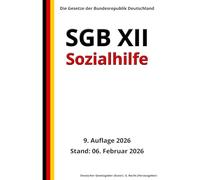 SGB XII - Sozialhilfe, 9. Auflage 2026: Die Gesetze der Bundesrepublik Deutschland