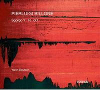 Pierluigi Billone – Sgorgo Y N Oo – Kairos