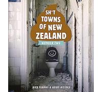 Sh*T Towns Of New Zealand Number Two
