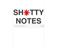 SH*TTY NOTES - A notebook for all of your best thoughts: CLEAN + CLEVER - A brutally honest place for Thoughts, Ideas, and Everything in between.