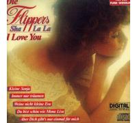 Sha La La I Love You by Flippers (2006-10-23)