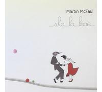 Sha La Love by Mcfaul Martin