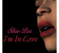 Sha-Lor - I'm in Love [Import]