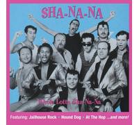 Sha Na Na - Whole Lotta Sha Na