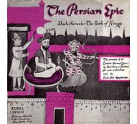 Shaakeh S. Agajanian - The Persian Epic: Shah-Nameh, the Book of Kings