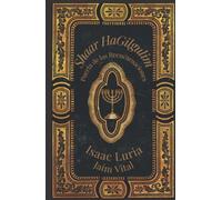 Shaar HaGilgulim- Isaac Luria: La Puerta de las Reencarnaciones- Cábala y Misticismo