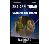SHA'AREI TORAH: Gates of the Torah - BAMIDBAR 2