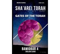 SHA'AREI TORAH: Gates of the Torah - BAMIDBAR 4