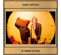 Shaban & Kaeptn Peng - Die Zaehmung Der Hydra [Import]