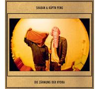 Shaban & Kaeptn Peng - Die Zaehmung Der Hydra [Import]