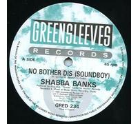 Shabba Ranks - No Bother Dis (Soundboy)