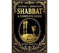 Shabbat in English A Complete Guide : The Babylonian Talmud First Volume on the Laws and Teachings of the Sabbath english- With Discussions, Traditions, and Rabbinic Insights on the Day of Rest .