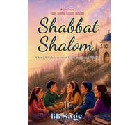 Shabbat Shalom: A Jewish Celebration of Rest, Repair and Wonder