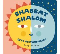 Shabbat Shalom: Let's Rest and Reset by Suzy Ultman [Board Book] NEUF