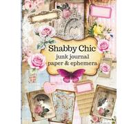 Shabby Chic Junk Journal Paper and Ephemera: Vintage French Parisian Lady Decorative Pages for Scrapbooking Journaling Cut Out and Collage Mix Media and more