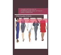 S'HABILLER SELON SA MORPHOLOGIE AVEC STYLE ET SANS COMPLEXE