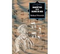 Shabtaï Tsvi et le silence de Dieu