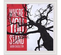 Shackleton, Aaron - Where You Stand