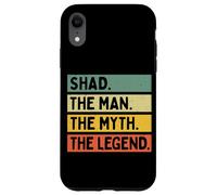 Shad The Man The Myth The Legend Citation personnalisée Amusante Coque pour iPhone XR