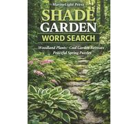 Shade Garden Word Search: Woodland Plants - Cool Garden Retreats - Peaceful Spring Puzzles