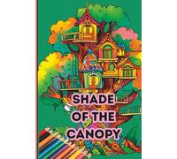 Shade of Branches & Dreams: A Treehouse Art Sanctuary