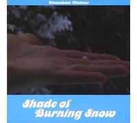 Shade of Burning Snow [Import allemand]