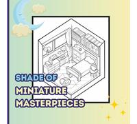 Shade of Miniature Masterpieces: The beauty of compact living