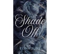 Shade off - Tome 1 Elina June (Auteur)