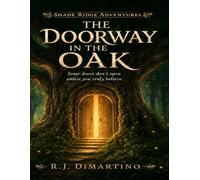Shade Ridge Adventures -The doorway in the oak