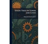 Shade-Trees in Towns and Cities